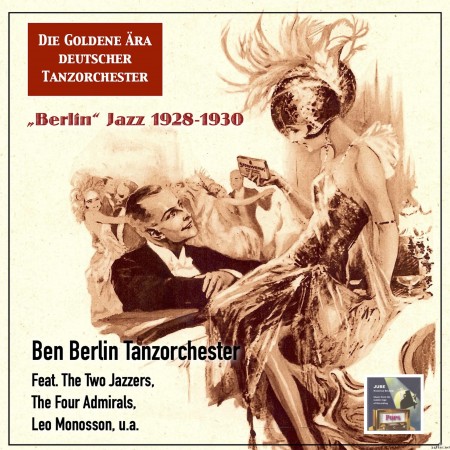 Ben Berlin & Tanzorchester - Die goldene Ära deutscher Tanzorchester (2022) Hi-Res