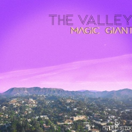 Magic Giant - The Valley (2022) Hi-Res