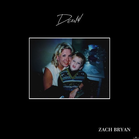 Zach Bryan - DeAnn (2019) Hi-Res