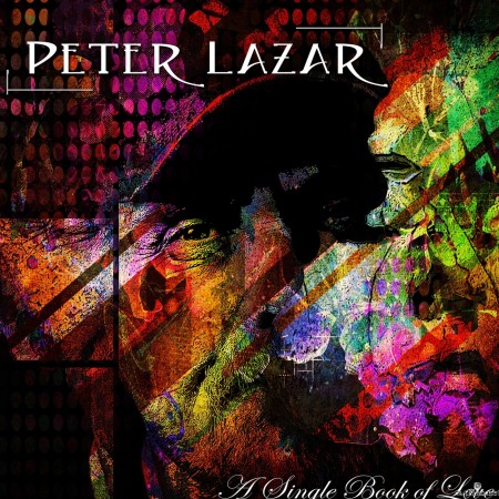 Peter Lazar - A Single Book of Love (2022) Hi-Res