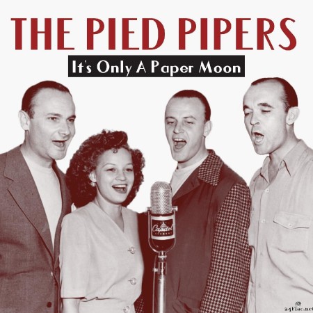 The Pied Pipers - It’s Only A Paper Moon (Remastered) (2022) Hi-Res