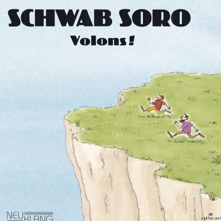 Schwab Soro - Volons! (2016) Hi-Res