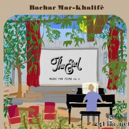 Bachar Mar-Khalifé - The End - Music for Films, Vol. 2 (2022) Hi-Res