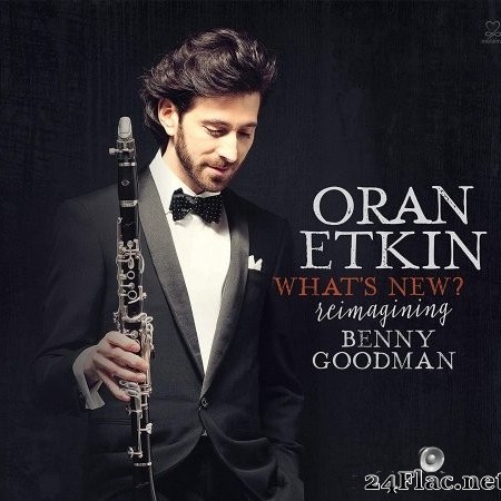 Oran Etkin - What&#039;s New? Reimagining Benny Goodman (2015) Hi-Res