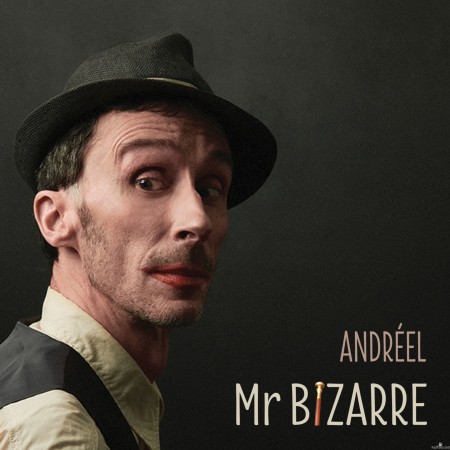 Andréel - Monsieur bizarre (2022) Hi-Res