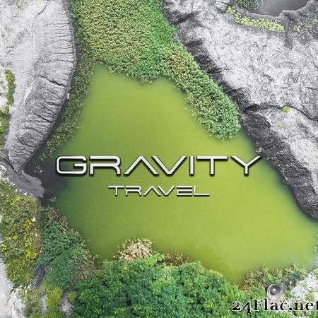 Gravity - Travel (2022) [FLAC (tracks)]