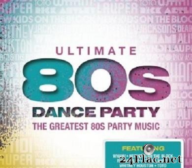 VA - Ultimate 80s Dance Party (2016) [FLAC (tracks + .cue)]