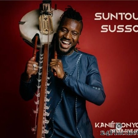 Suntou Susso - Kanéfonyo (Never Give Up) (2022) Hi-Res