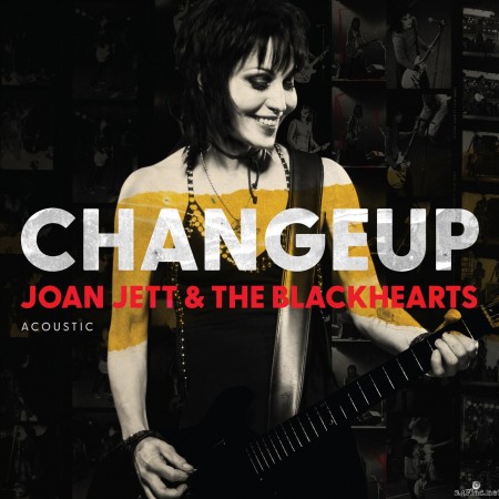 Joan Jett & The Blackhearts - Changeup (Acoustic) (2022) Hi-Res