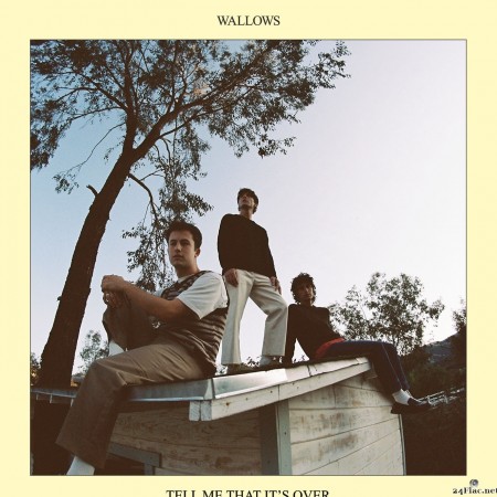 Wallows - Tell Me That It’s Over (2022) Hi-Res