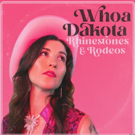 Whoa Dakota - Rhinestones & Rodeos (2022) Hi-Res