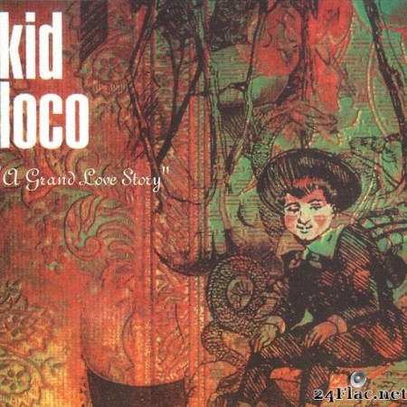 Kid Loco - A Grand Love Story (1997) [FLAC (tracks + .cue)]