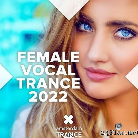VA - Female Vocal Trance 2022 (2022) [FLAC (tracks)]