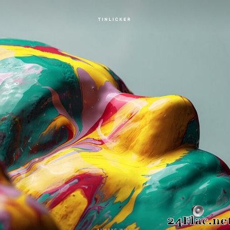 Tinlicker - Always Will (2022) [FLAC (tracks)]