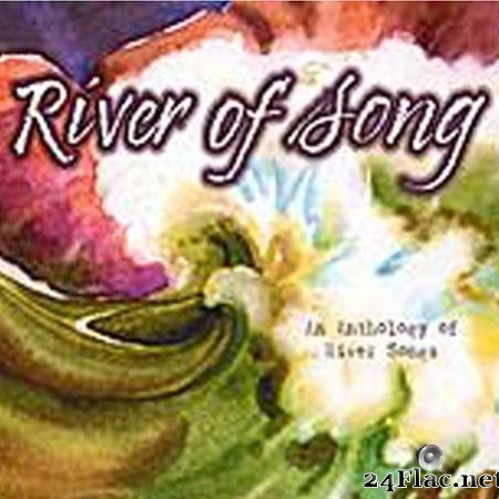 VA - River of Song: An Anthology of River Songs (2000) [FLAC (tracks + .cue)]