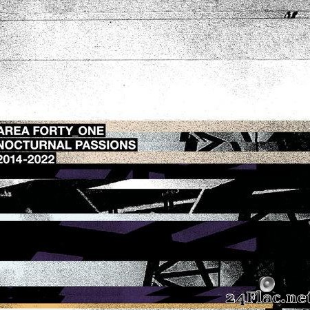 Area Forty_One - Nocturnal Passions 2014-2022 (2022) [FLAC (tracks)]