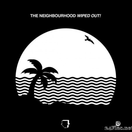 The Neighbourhood - Wiped Out! (2015) [FLAC (tracks + .cue)]