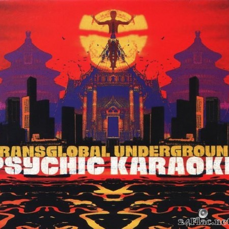 Transglobal Underground - Psychic Karaoke (1996) [FLAC (tracks + .cue)]