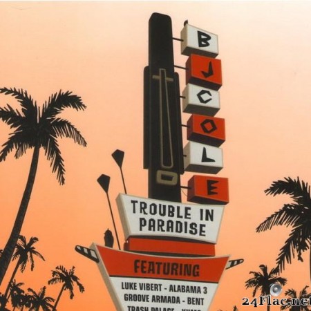 BJ Cole - Trouble In Paradise (2005) [FLAC (tracks + .cue)]