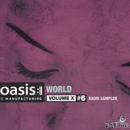 VA - Oasis World Radio Sampler Volume X #6 (2010) [FLAC (tracks + .cue)]