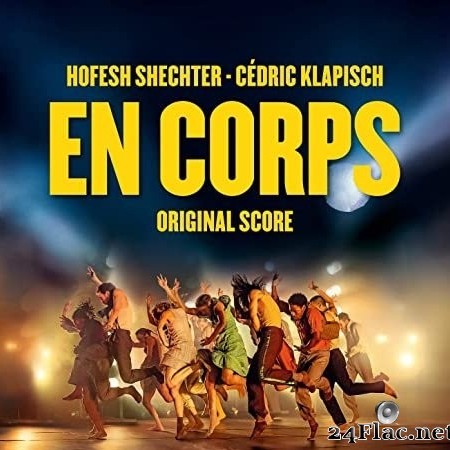 Hofesh Shechter - Cédric Klapisch - En Corps (Original Motion Picture Score) (2022) Hi-Res