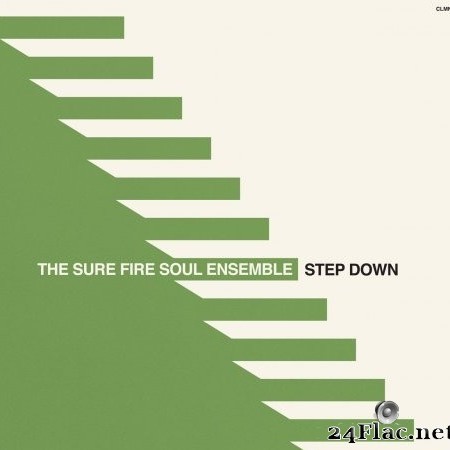 The Sure Fire Soul Ensemble - Step Down (2022) Hi-Res