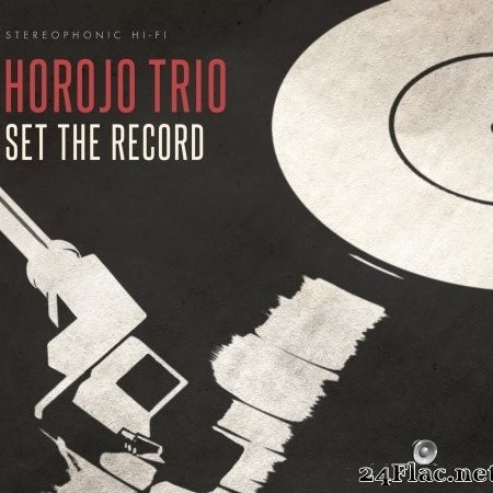 HOROJO Trio - Set The Record (2022) Hi-Res