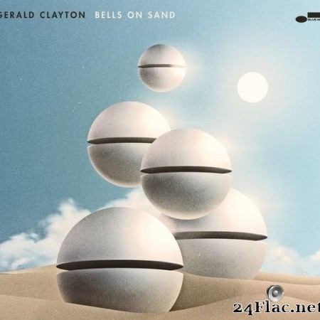 Gerald Clayton - Bells On Sand (2022) Hi-Res