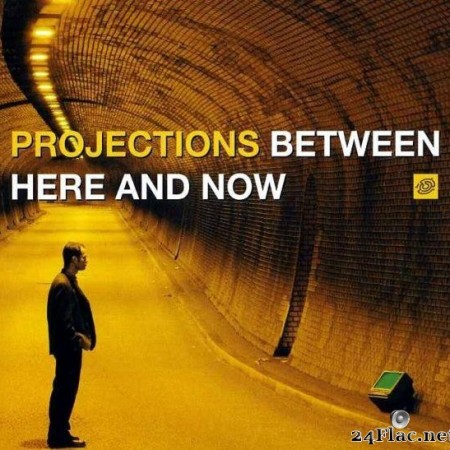 Projections - Between Here And Now (2002) [FLAC (tracks + .cue)]