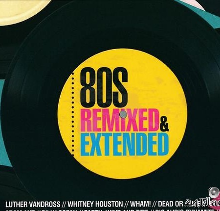 VA - 80s Remixed & Extended (2016) [FLAC (tracks + .cue)]