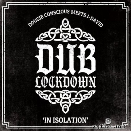Dougie Conscious, I David - Dub Lockdown (2022) Hi-Res