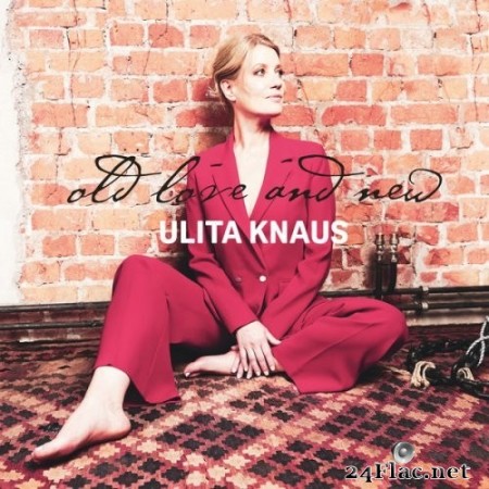 Ulita Knaus - Old Love and New (2022) Hi-Res
