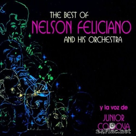 Nelson Feliciano and His Orchestra - The Best Of (1989/2022) Hi-Res