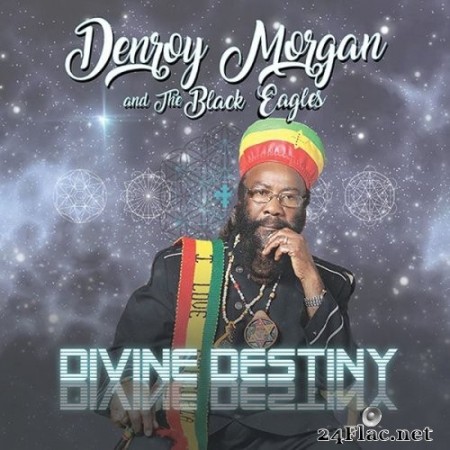 Denroy Morgan, The Black Eagles - Divine Destiny (2022) Hi-Res