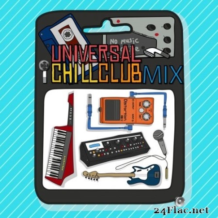 VA - Universal Chill Club Mix (2022) Hi-Res
