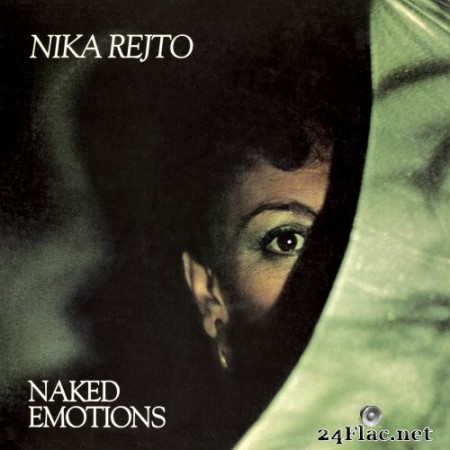 Nika Rejto - Naked Emotions (1984/2022) Hi-Res