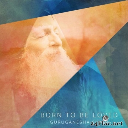 GuruGanesha Singh - Born to Be Loved (2022) Hi-Res