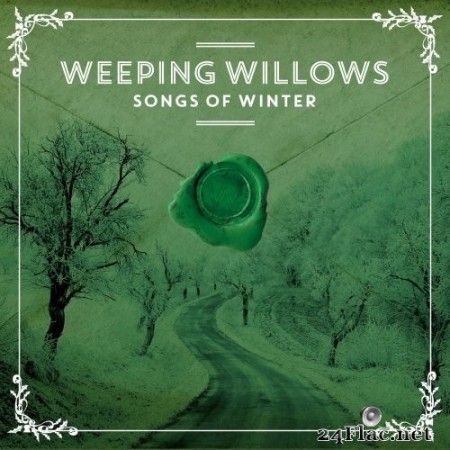 Weeping Willows - Songs of Winter (2021) Hi-Res