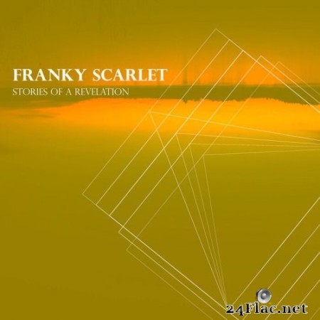 Franky Scarlet - Stories of a Revelation (2022) Hi-Res