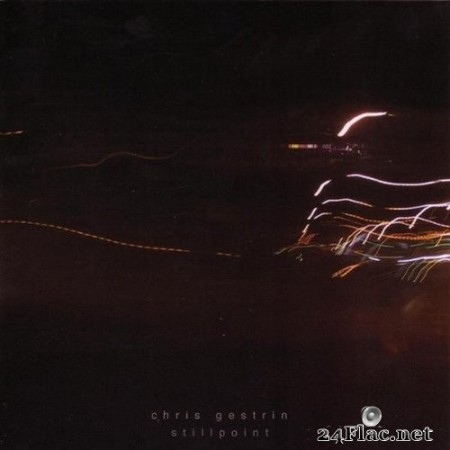 Chris Gestrin - Stillpoint (2002) SACD + Hi-Res