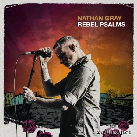 Nathan Gray - Rebel Psalms (2022) Hi-Res