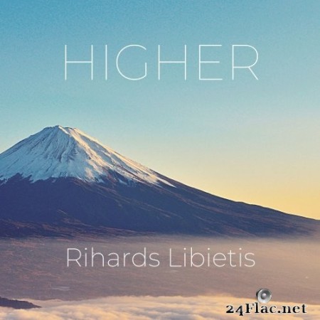 Rihards Lībietis - Higher (2022) Hi-Res