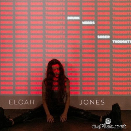 Eloah Jones - Drunk Words, Sober Thoughts (2022) Hi-Res