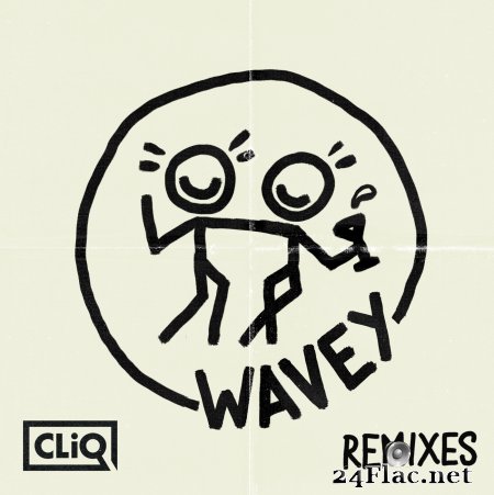 CLiQ feat. Alika - Wavey (Remixes) (2017) Flac