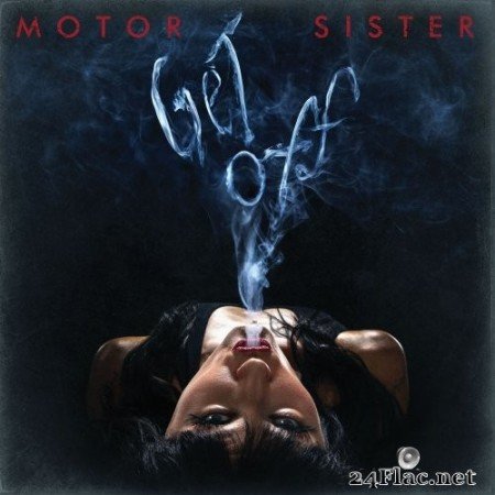 Motor Sister - Get Off (2022) Hi-Res
