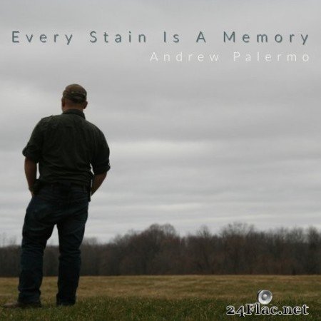 Andrew Palermo - Every Stain Is A Memory (2022) Hi-Res