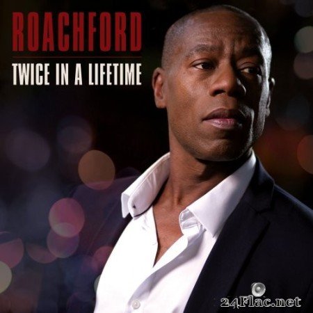 Roachford - Twice in a Lifetime (2020/2022) Hi-Res
