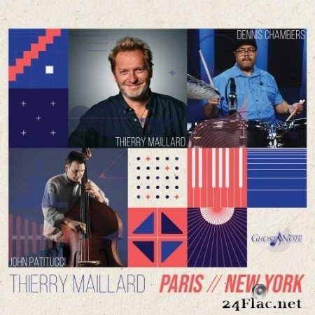 Thierry Maillard Trio - Paris / New York (1999/2022) Hi-Res