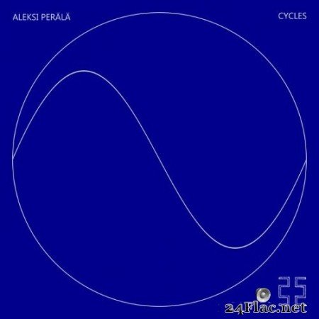 Aleksi Perälä - CYCLES 12 黻 (2022) Hi-Res