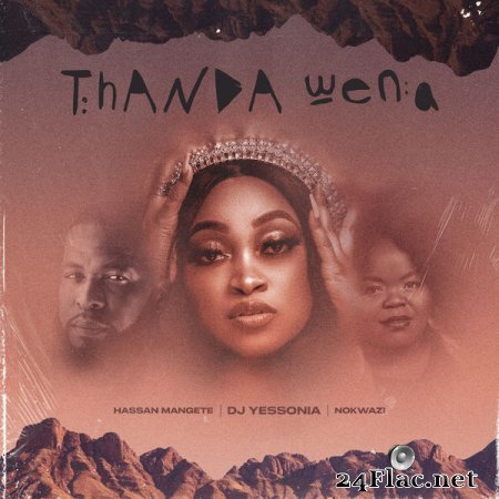 DJ Yessonia - Thanda Wena(2022) flac